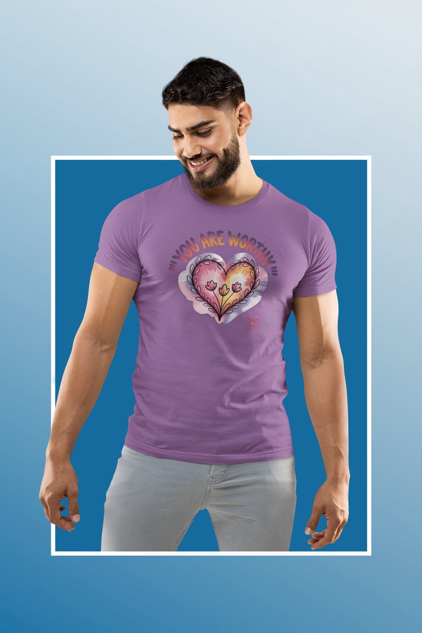 You Are Worthy T Shirt
