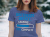 Doctorate Degree Loading 99 Percent Complete T-Shirt Product