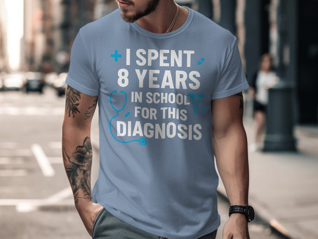 I Spent 8 Years In School For This Diagnosis product type