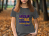 Help Will Always Be Given to Those Who Ask Shirt Product