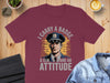 I Carry A Badge A Gun And An Attitude T-Shirt product