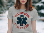 First On Scene First To Care Graphic T-Shirt product
