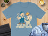 Your Crap Is My Bread and Butter Tshirt product type