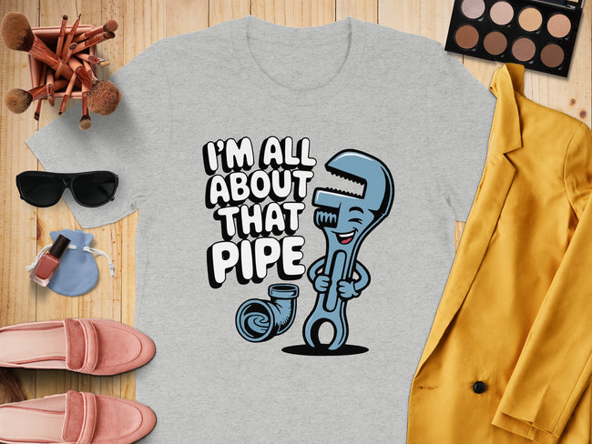 I'm All About That Pipe Graphic Print Shirt product type
