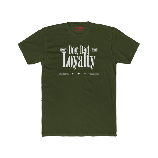 Dog Dad Loyalty T Shirt