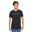 Excuses Will Love You Like You Love Excuses T-Shirt