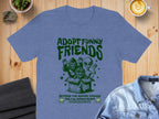 Adopt Funny Friends Unique Graphic T-Shirt Product