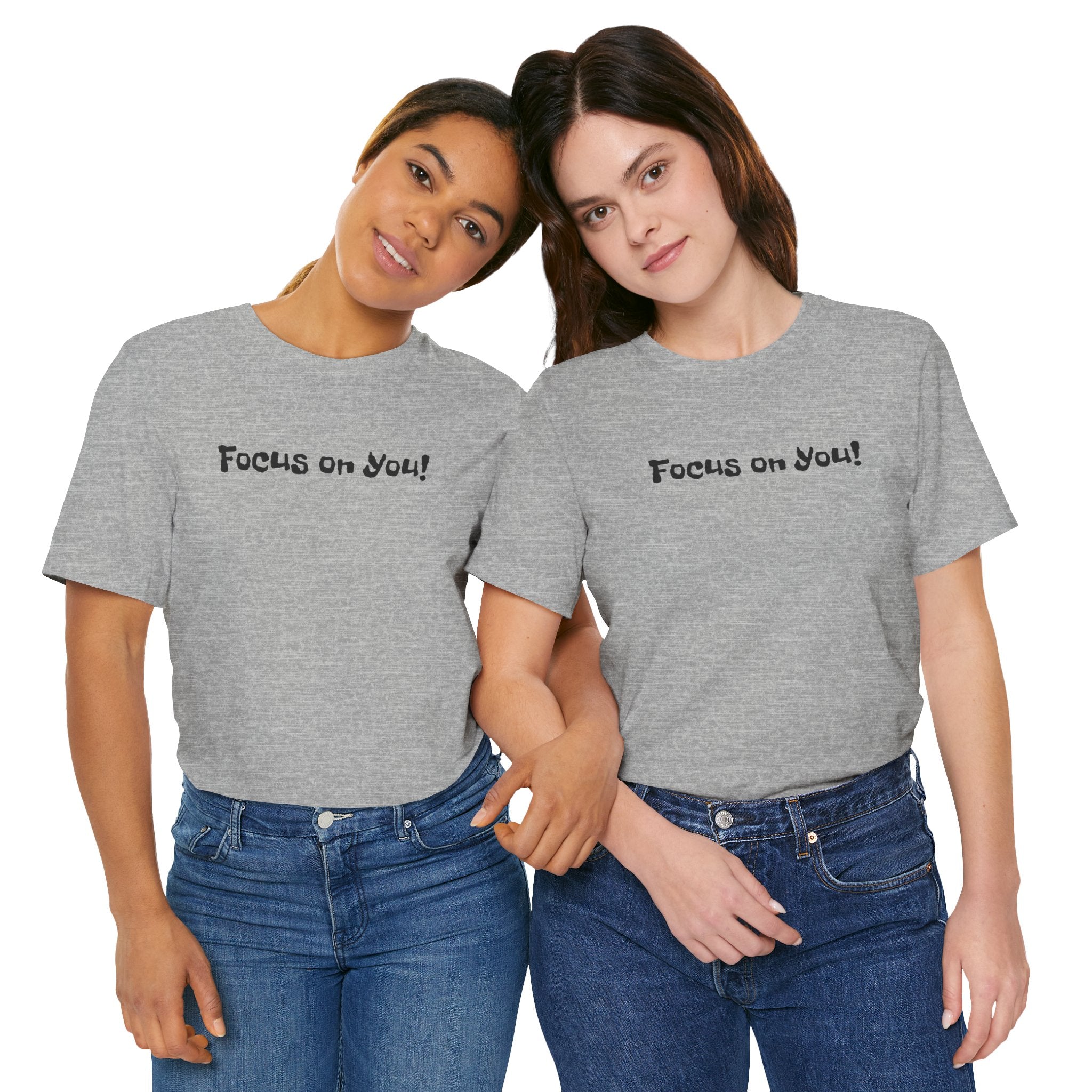 Focus on You Motivational T-shirt
