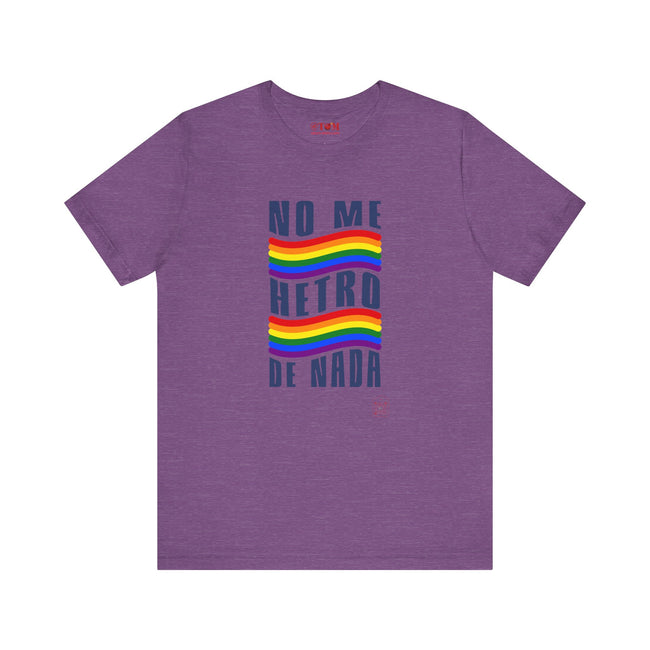 No Me Hetero De Nada Spanish LGBT Shirt
