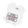 Top Secret Job Shirt