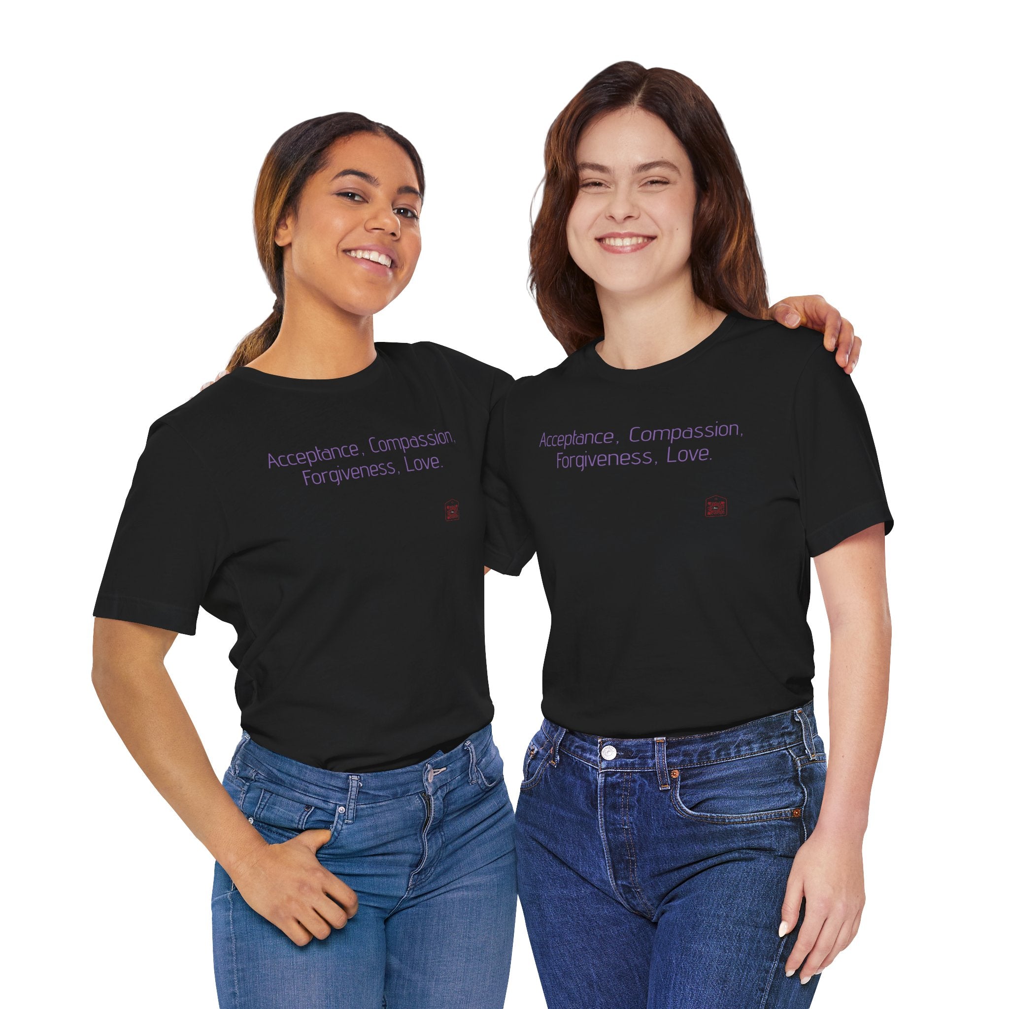 Acceptance Compassion Forgiveness Love Quote T Shirt