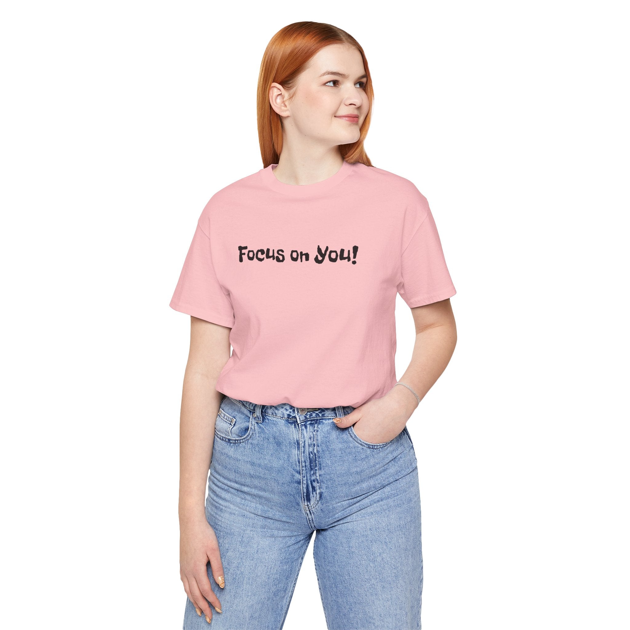 Focus on You Motivational T-shirt