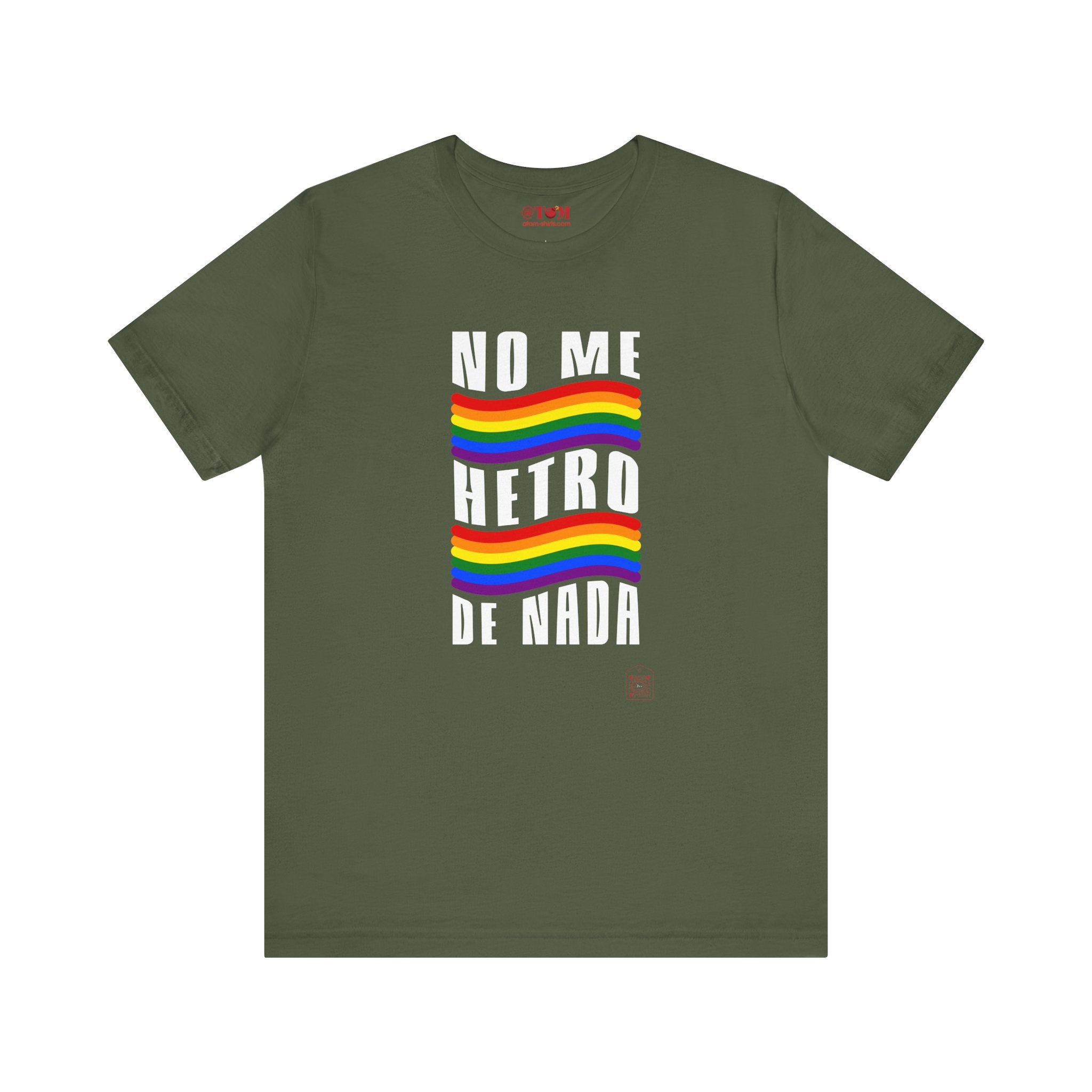 No Me Hetero De Nada Spanish LGBT Shirt