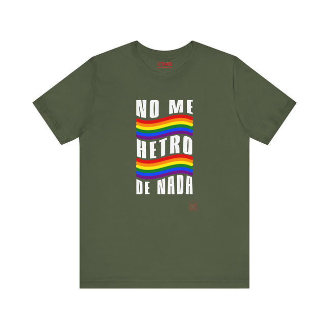 No Me Hetero De Nada Spanish LGBT Shirt
