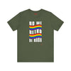 No Me Hetero De Nada Spanish LGBT Shirt