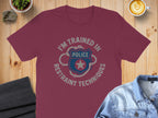 I'm Trained In Police Restraint Techniques product type