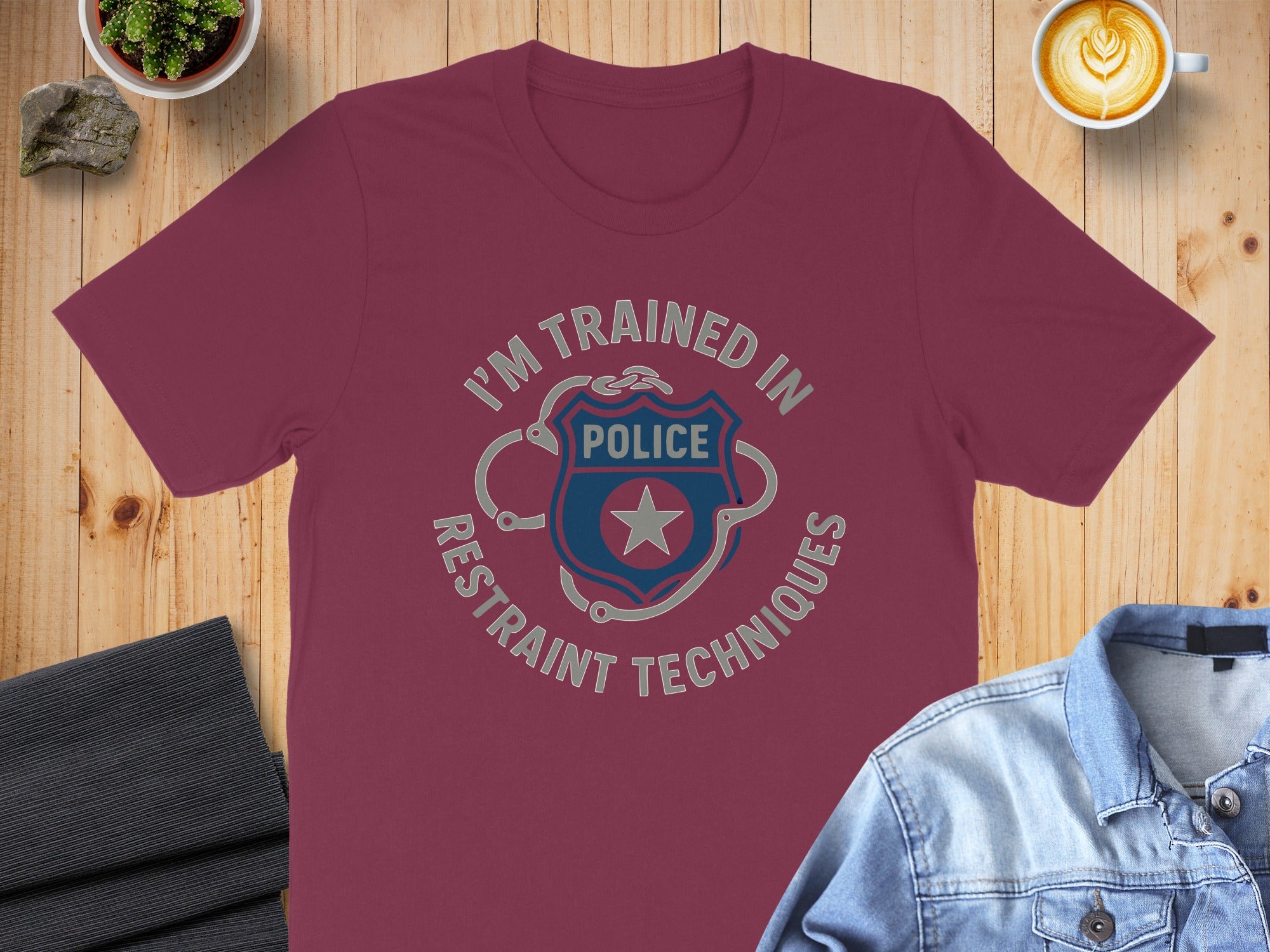 I'm Trained In Police Restraint Techniques product type