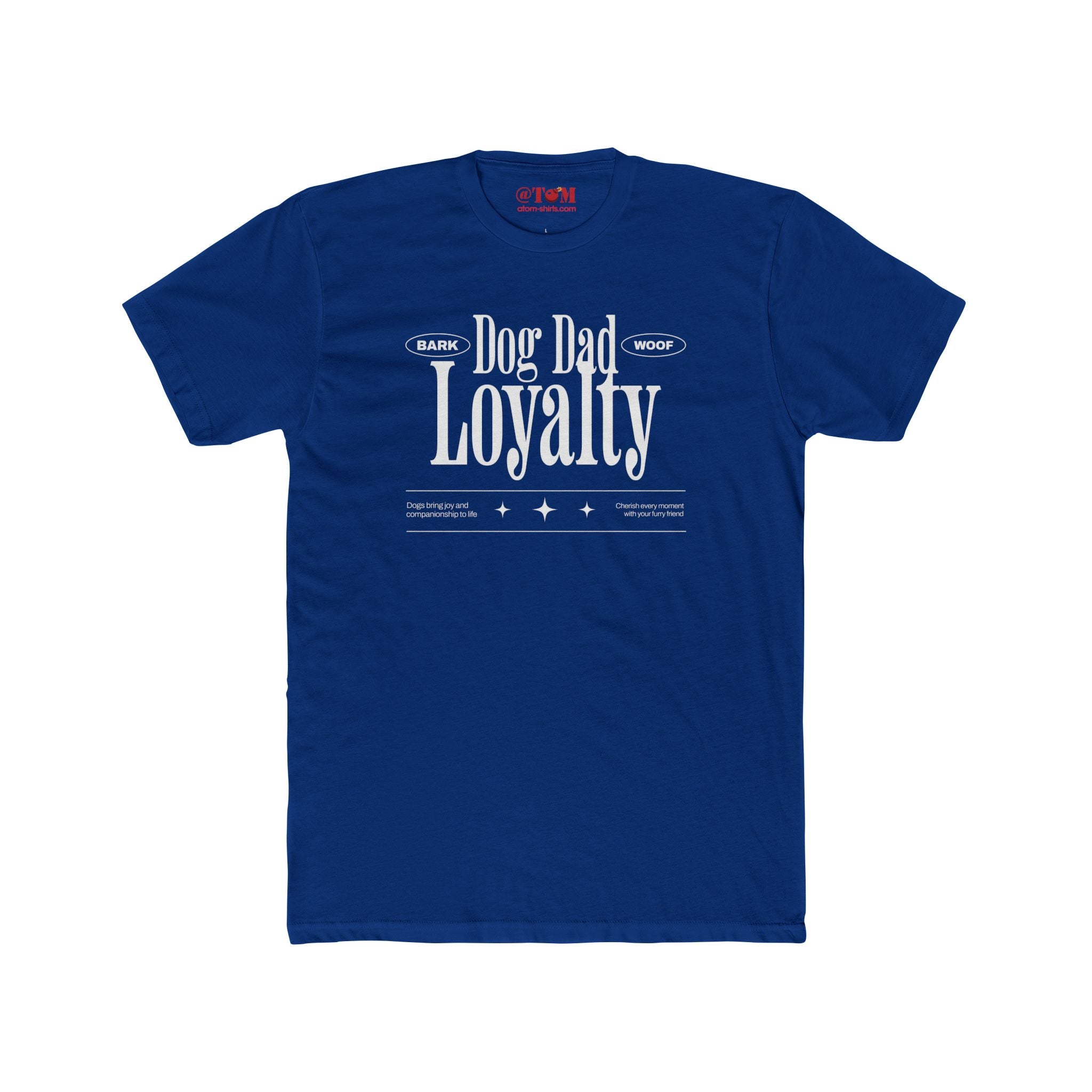 Dog Dad Loyalty T Shirt