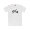 Ask Your Father T-Shirt – Funny Dad Wisdom