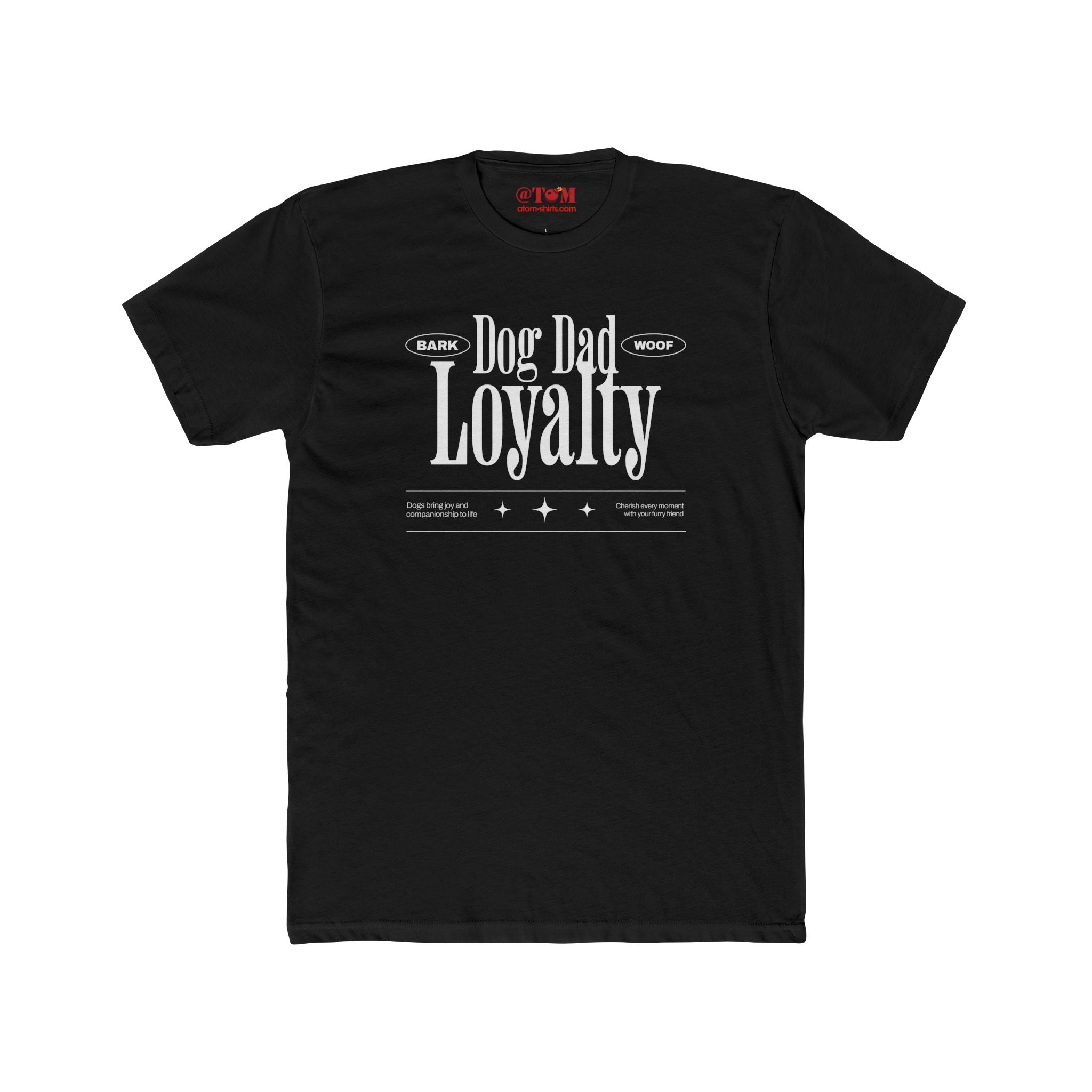 Dog Dad Loyalty T Shirt