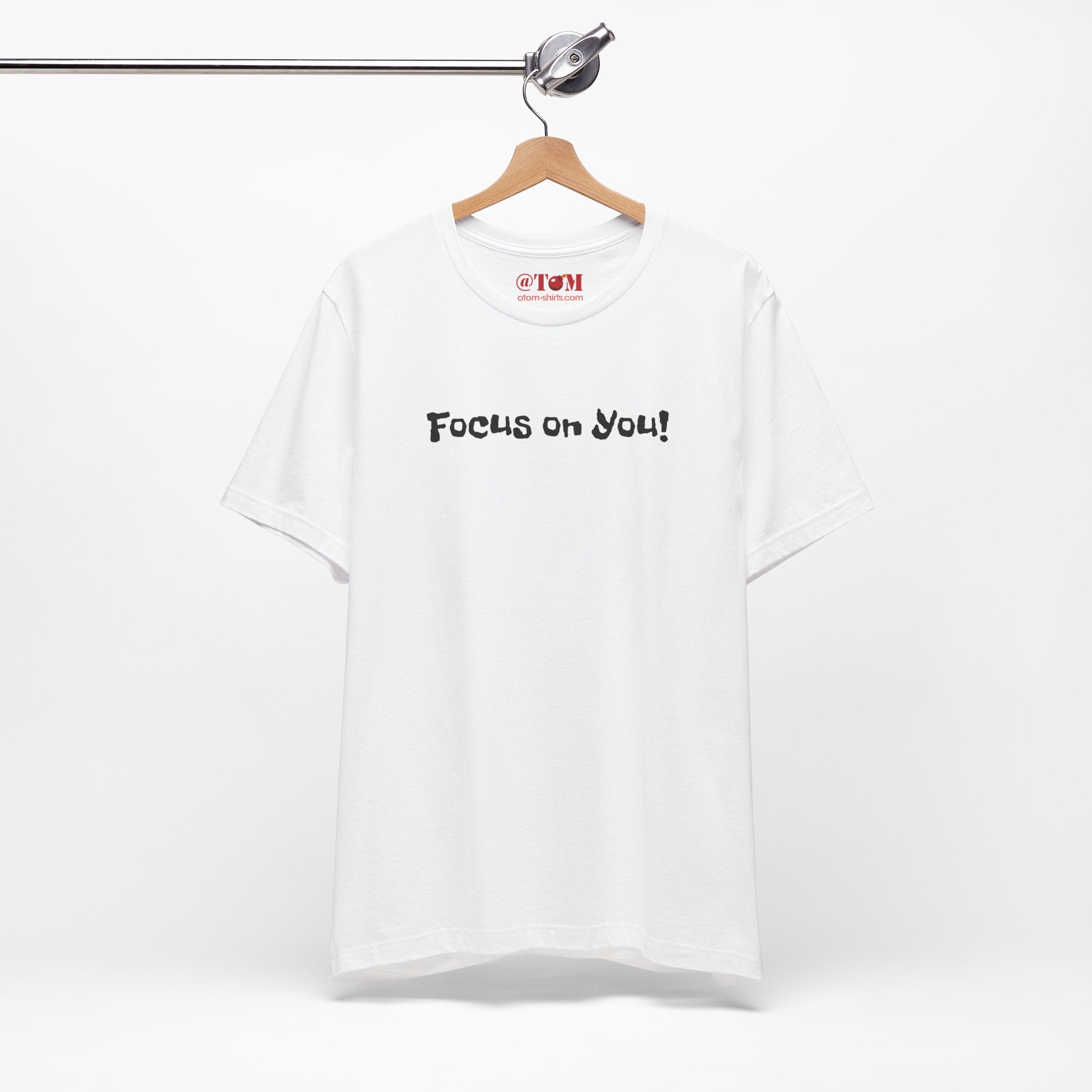Focus on You Motivational T-shirt