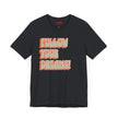 Follow Your Dreams Motivational T-Shirt Inspirational Quote Tee Gift Encouragement Shirt Unique Graphic Tee Positivity Top Present