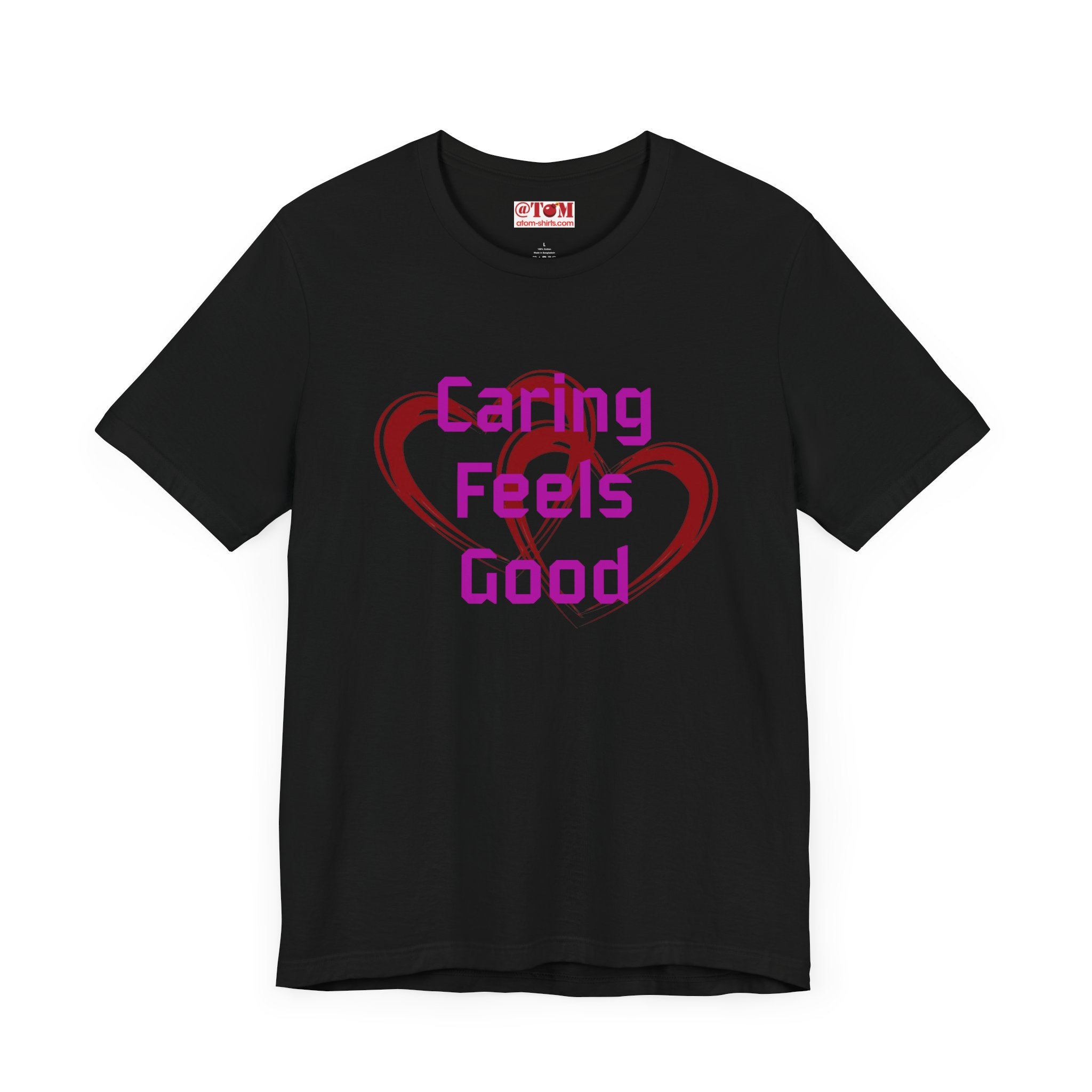 Caring Feels Good Slogan T-Shirt