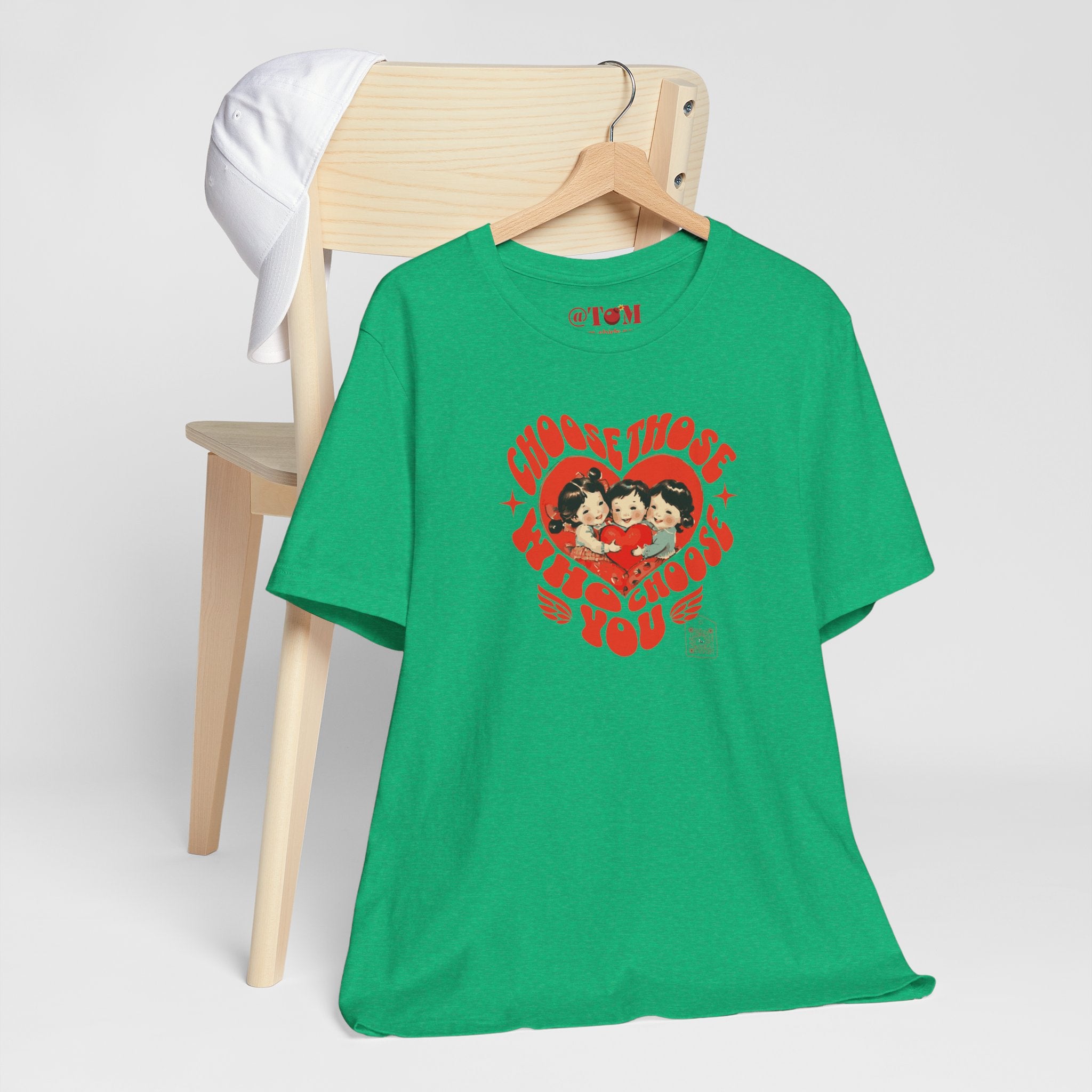 Choose Those Who Choose You T-Shirt