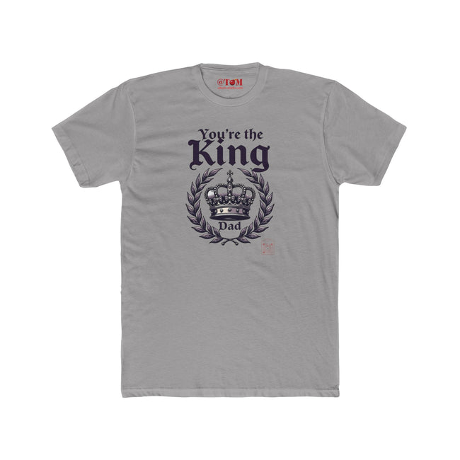 Funny Dad T Shirt – You’re The King Dad Gift