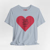 You Are Literally The Only Person I Like T Shirt