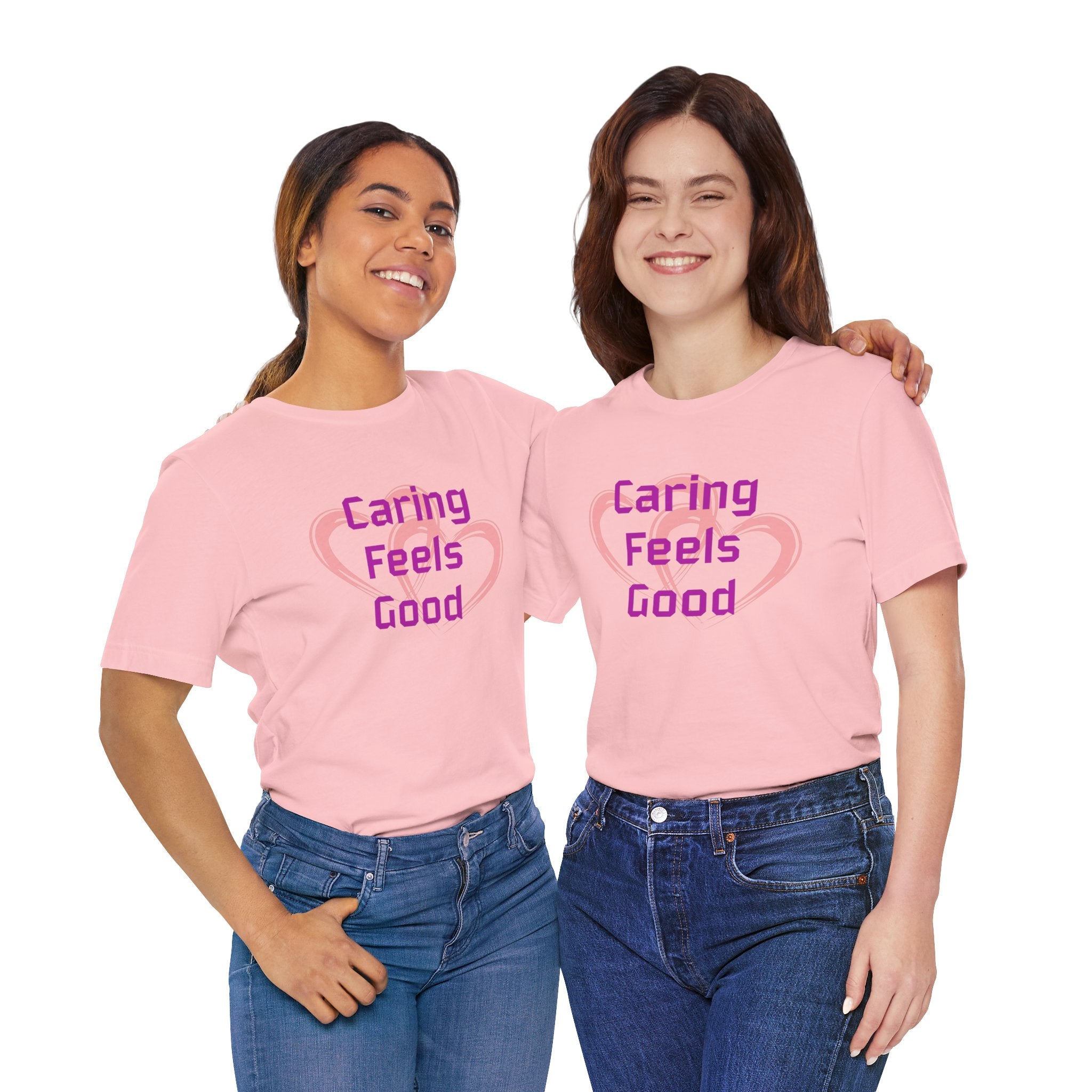 Caring Feels Good Slogan T-Shirt