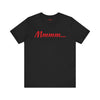 Cool Humorous T Shirt – Mmmm...