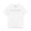 Excuses Will Love You Like You Love Excuses T-Shirt
