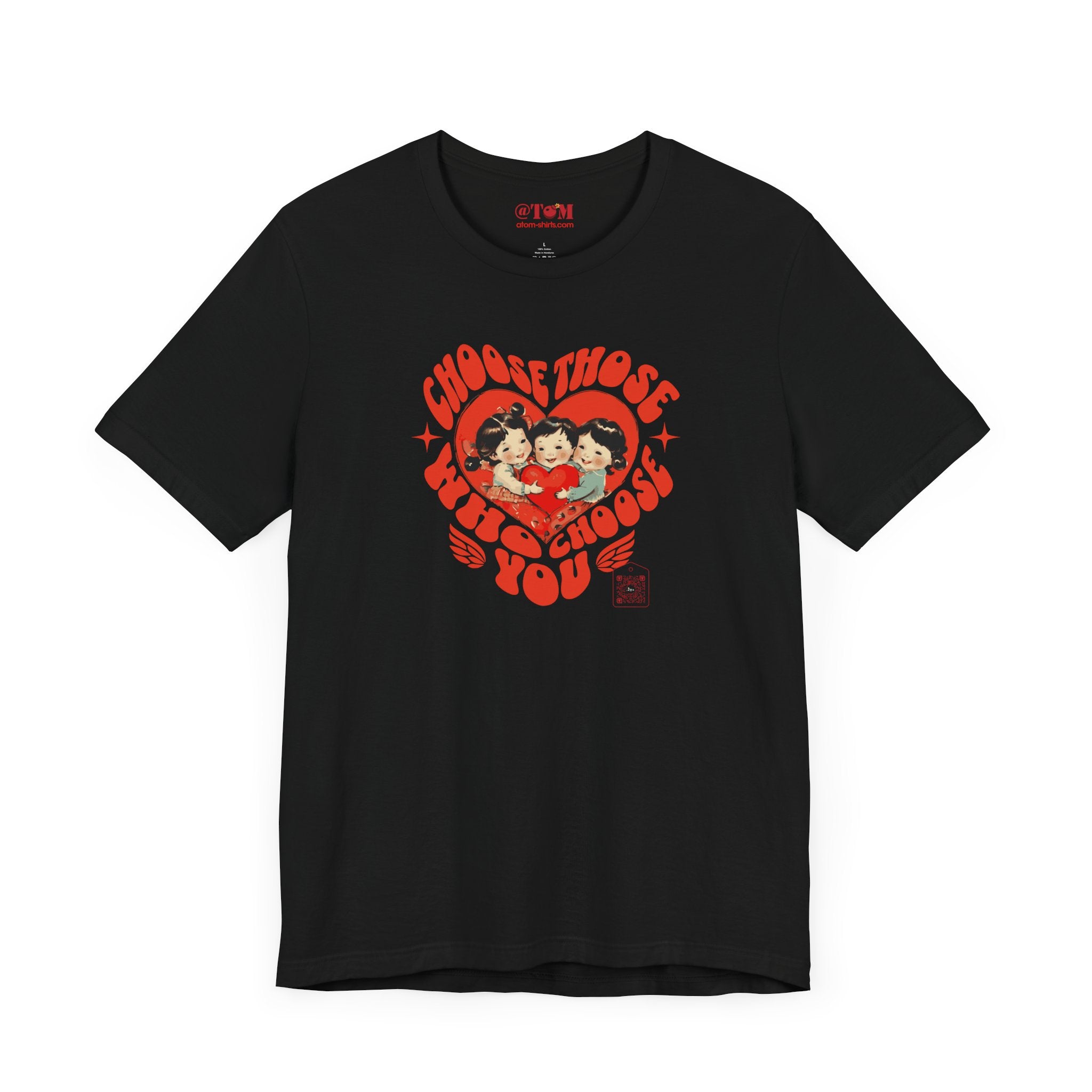 Choose Those Who Choose You T-Shirt