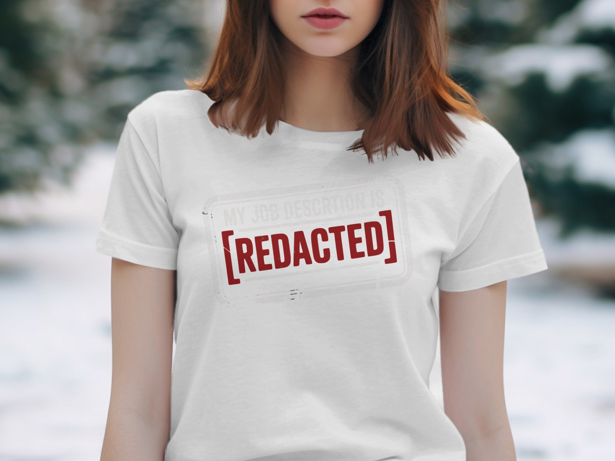 My Job Description Is Redacted T-shirt product
