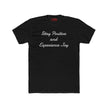 Stay positive experience joy t-shirt