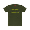 Stay positive experience joy t-shirt