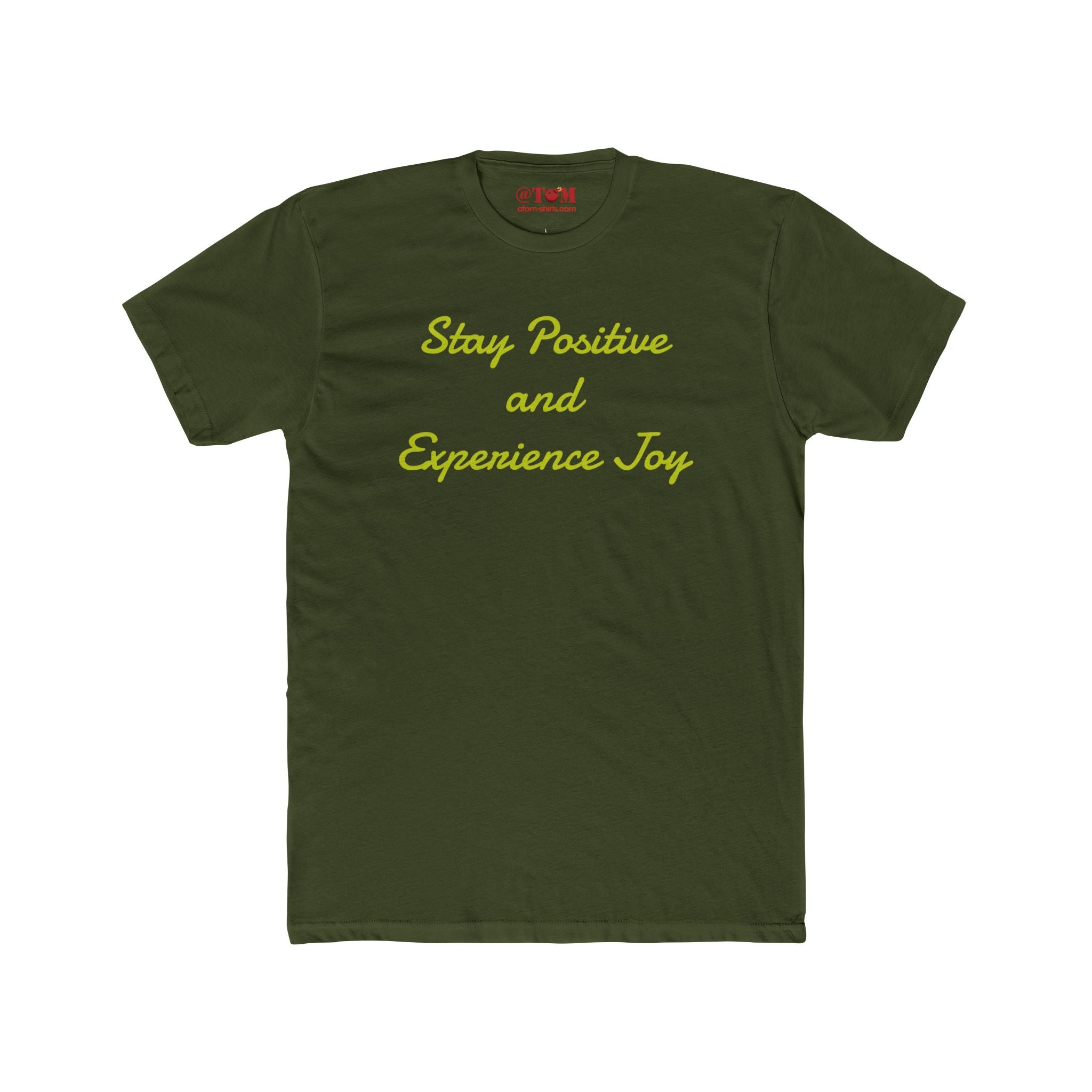 Stay positive experience joy t-shirt