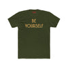 Be Yourself Inspirational Quote T-Shirt