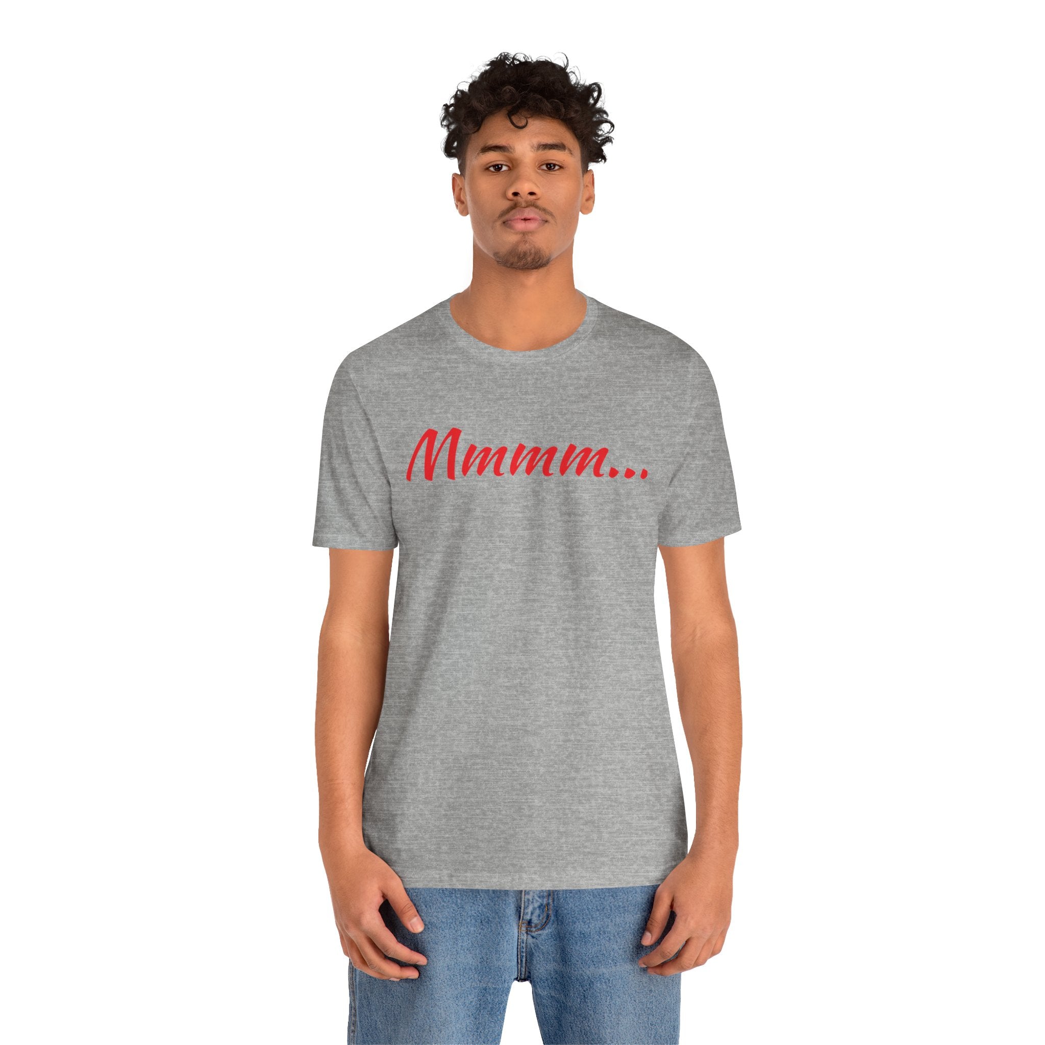 Cool Humorous T Shirt – Mmmm...
