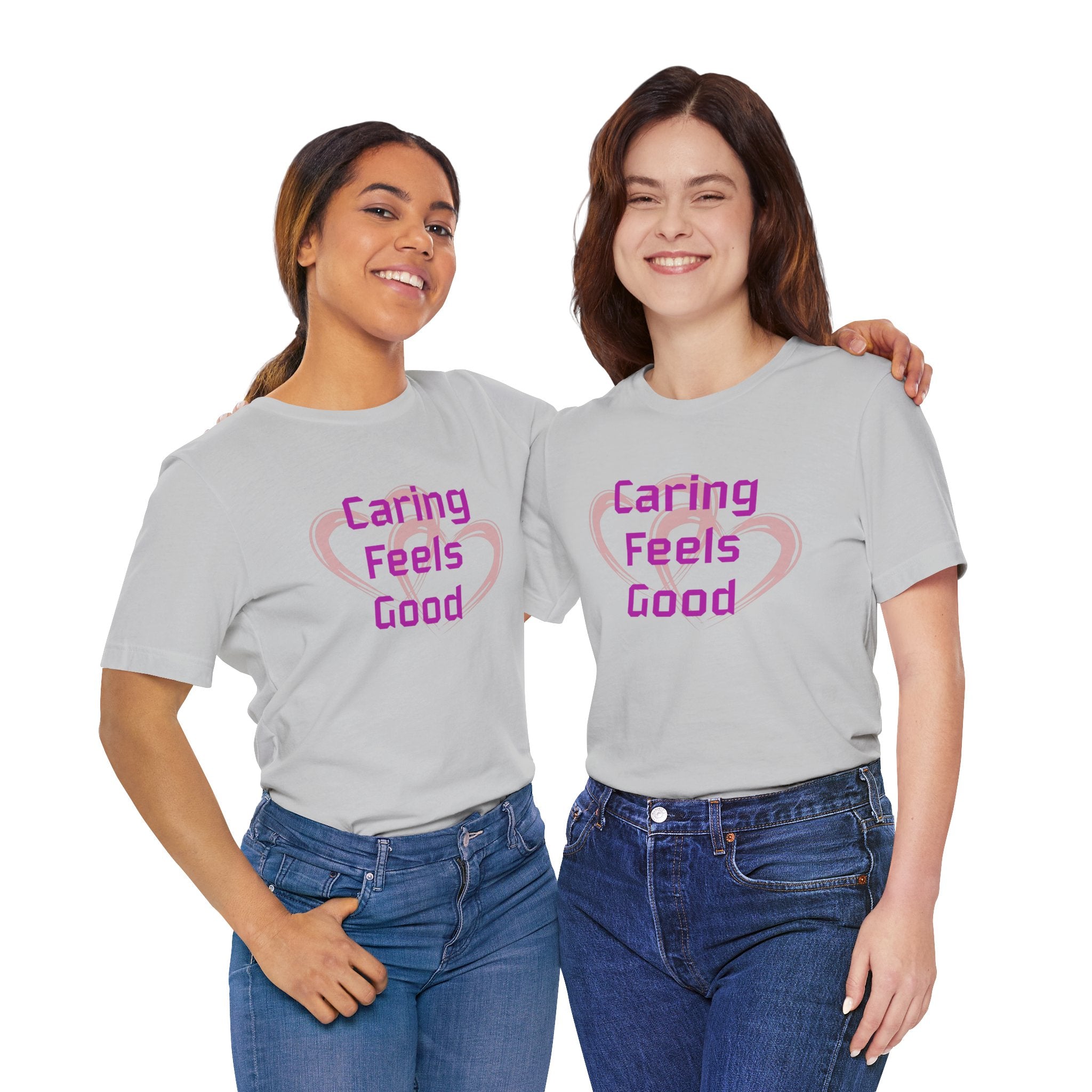 Caring Feels Good Slogan T-Shirt