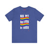 No Me Hetero De Nada Spanish LGBT Shirt