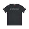Excuses Will Love You Like You Love Excuses T-Shirt