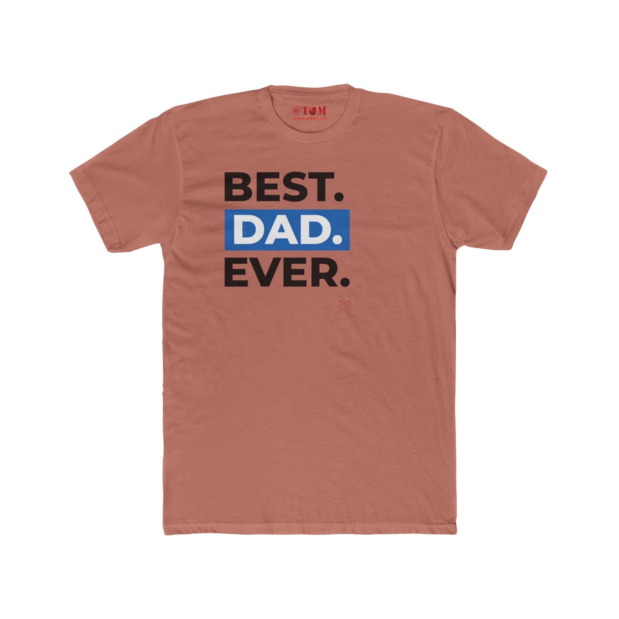 Best Dad Ever T Shirt – Funny, Empowering Gift for Dads