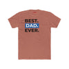 Best Dad Ever T Shirt – Funny, Empowering Gift for Dads