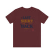 The Last Shirt On My Back T-Shirt