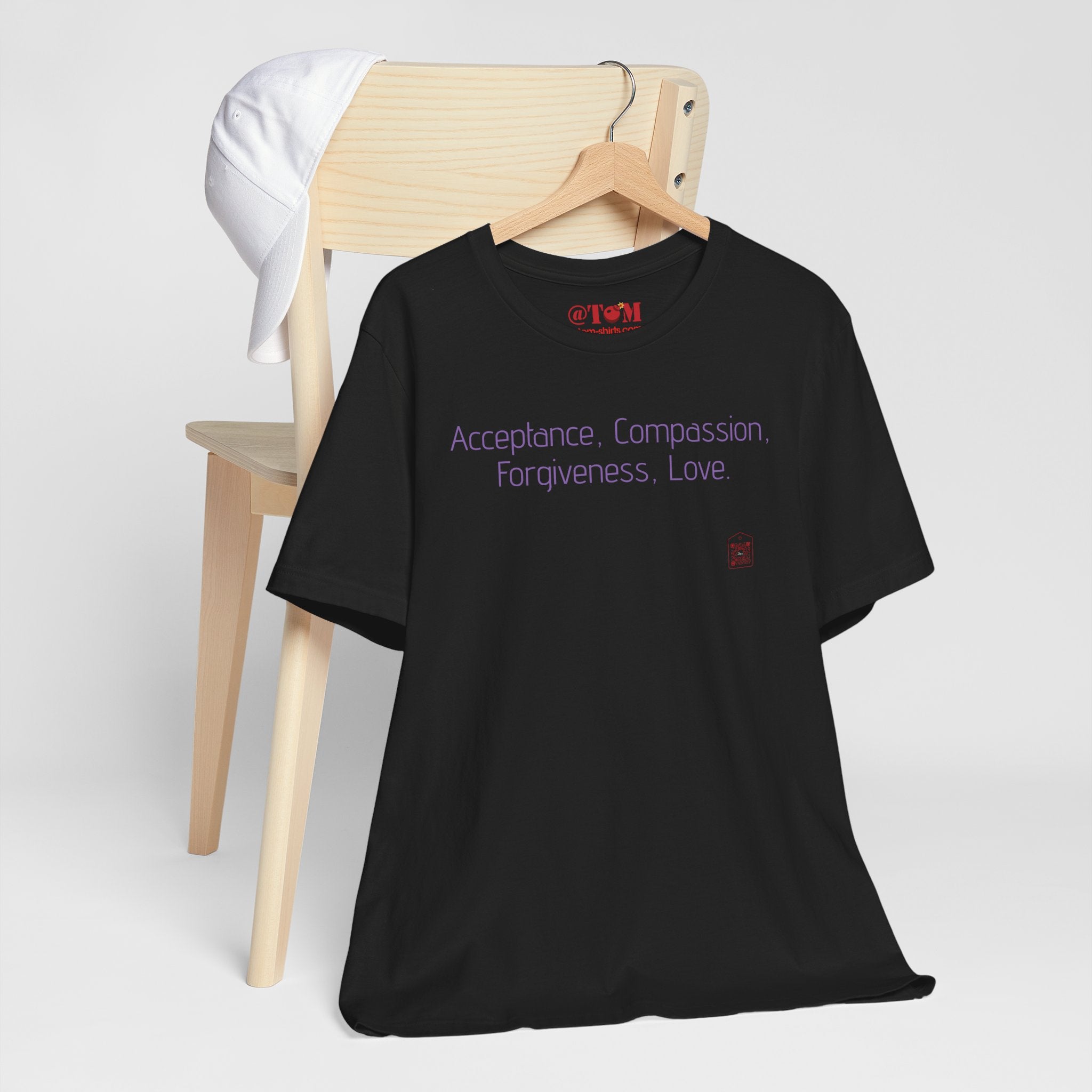 Acceptance Compassion Forgiveness Love Quote T Shirt