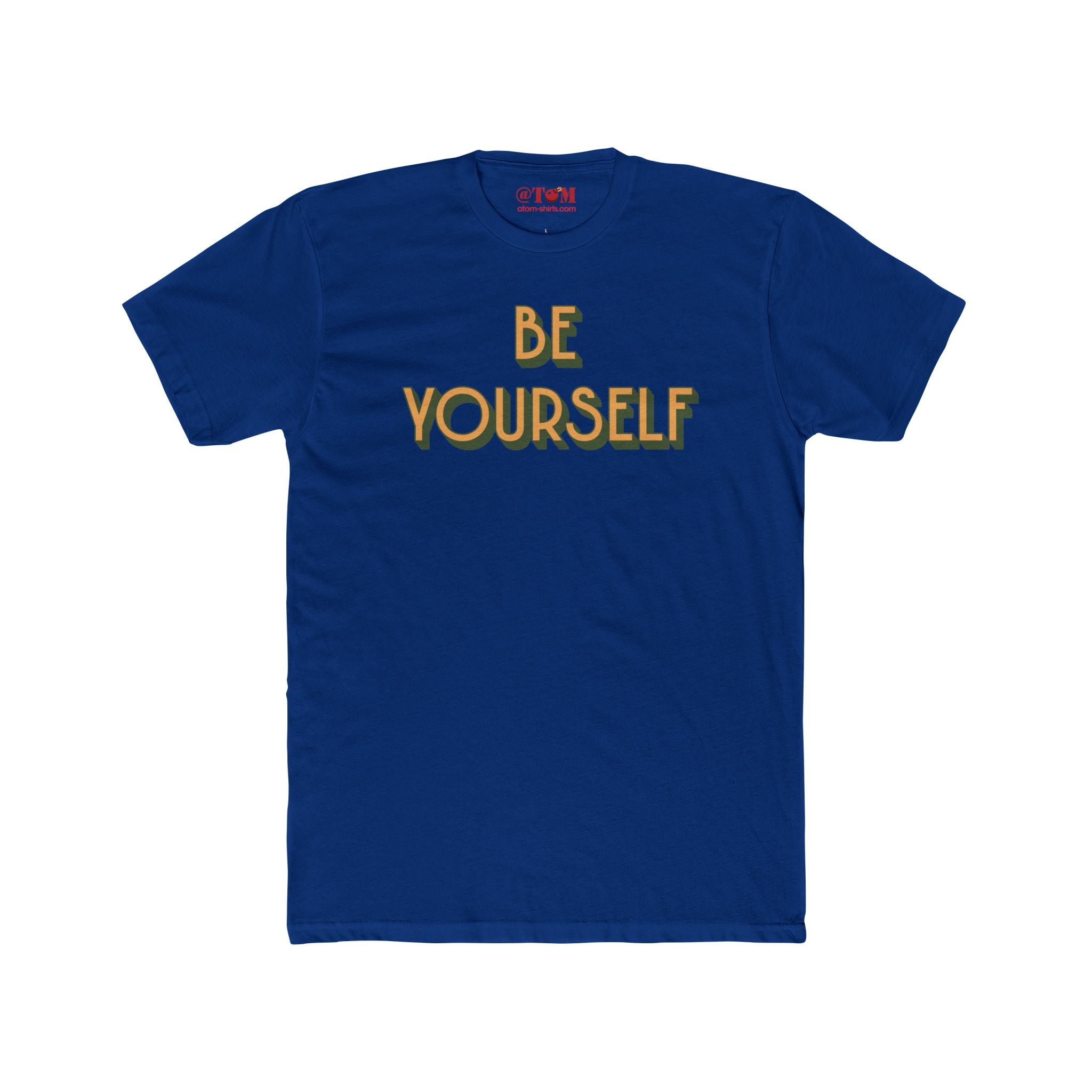 Be Yourself Inspirational Quote T-Shirt