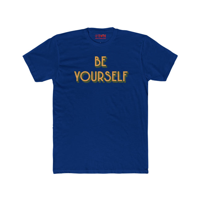 Be Yourself Inspirational Quote T-Shirt