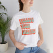 Follow Your Dreams Motivational T-Shirt Inspirational Quote Tee Gift Encouragement Shirt Unique Graphic Tee Positivity Top Present